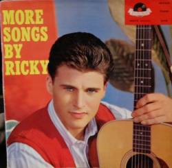 Ricky Nelson : More Songs by Ricky